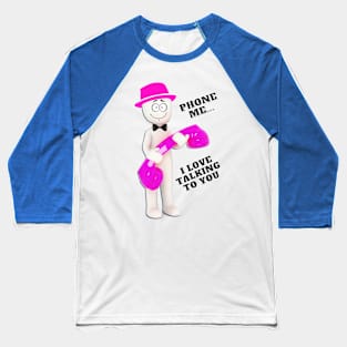 Phone me... I love talking to you - pinkish hat & phone Baseball T-Shirt